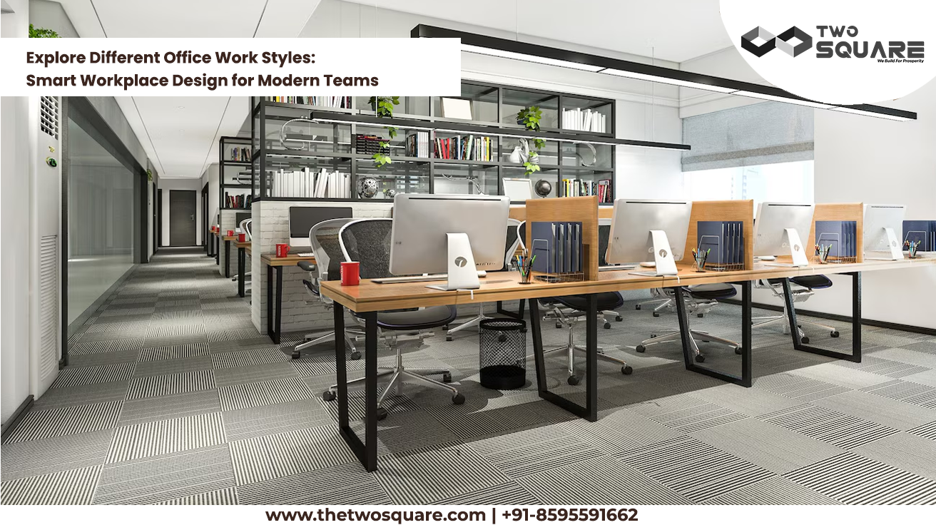 Explore Different Office Work Styles: Smart Workplace Design for Modern Teams