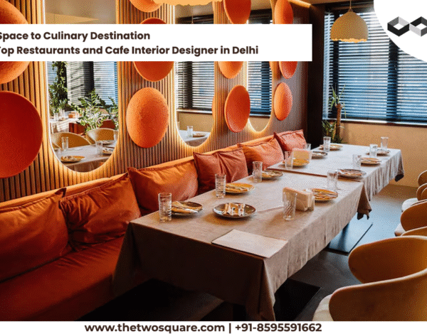 From Empty Space to Culinary Destination: Work with a Top Restaurants and Cafe Interior Designer in Delhi